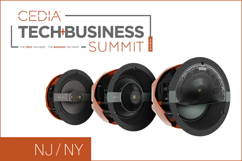 Join Us At The CEDIA Tech Summit In New Jersey & New York! Join Us At The CEDIA Tech Summit In New Jersey & New York!